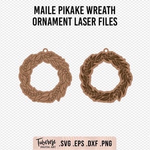 May include: Two brown wooden wreaths with a detailed leaf design. The wreaths are for laser cutting and are available in SVG, EPS, DXF, and PNG formats.  The text "Maile Pikake Wreath Ornament Laser Files" is at the top of the image. The text "Tuberosa Digital Art .SVG .EPS .DXF .PNG" is at the bottom of the image.