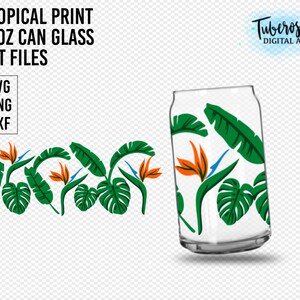 Fichiers de coupe d’emballage de tasse Tropical Print, fichier d’autocollants prédimensionnés pour un SVG tropical libbey Can Glass de 16 oz, Oiseau de paradis, Feuille de bananier, Monstera