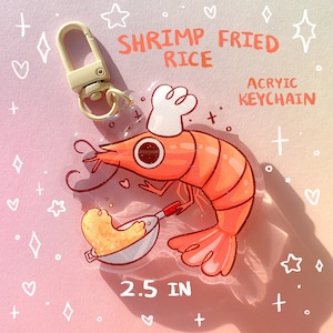 Shrimp Fried Rice 2.5 Inch Glitter Acrylic Keychain Funny Humor