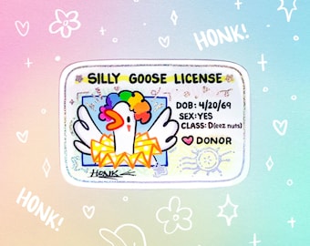 Silly Goose License Holographic Waterproof Sticker Cute Clown Circus Bird Geese Jester Goofy Duck Laptop Water Bottle