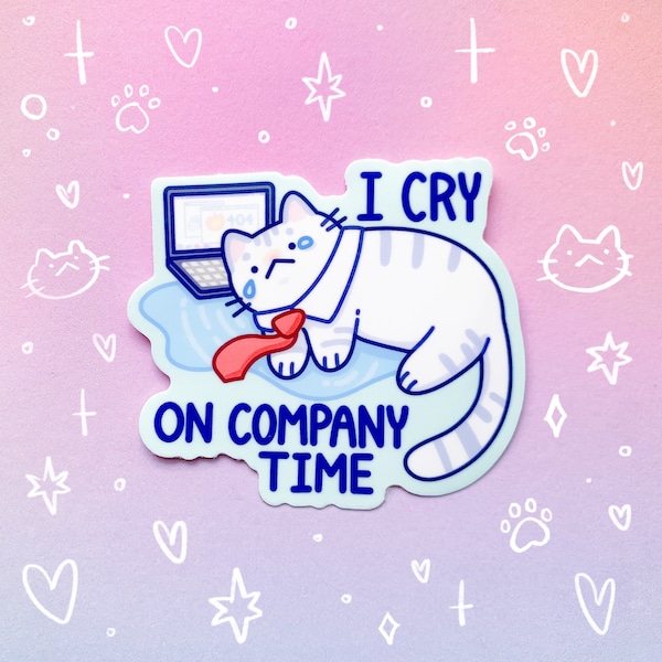 I Cry on Company Time Waterproof Sticker Cat Office Humor Working Job Laptop Water Bottle