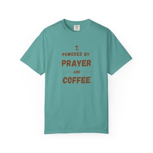 Powered by Prayer and Coffee Shirt — Christian Mom Shirt Homeschool Mom Comfort Colors Tee Gift for Her image 7