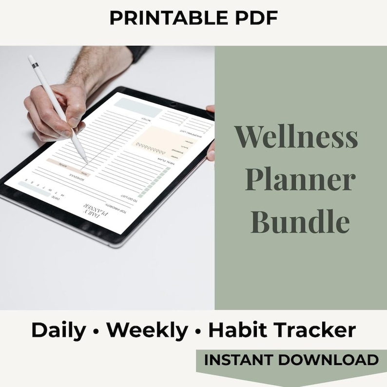 May include: A digital tablet displaying a daily planner template with sections for a schedule, to-do list, and meal plan. The text reads PRINTABLE PDF, Wellness Planner Bundle, Daily, Weekly, Habit Tracker, and INSTANT DOWNLOAD.