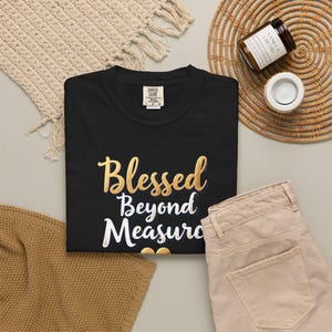 Blessed Beyond Measure Shirt — Christian Mom Shirt Homeschool Mom Comfort Colors Tee Gift for Her image 2