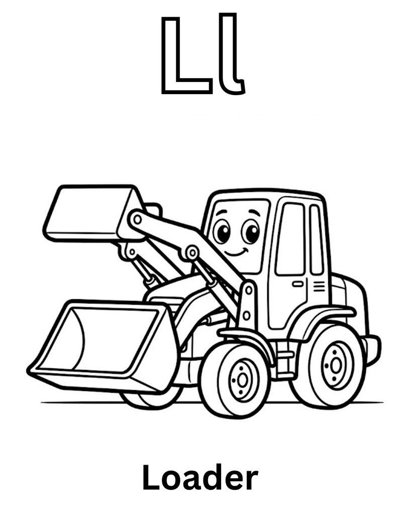 May include: A black and white coloring page featuring a cartoon loader vehicle with a smiling face. The letters LL are printed at the top, and the word Loader is printed at the bottom. The illustration consists of bold black outlines on a white background.