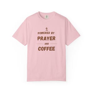 Powered by Prayer and Coffee Shirt — Christian Mom Shirt Homeschool Mom Comfort Colors Tee Gift for Her image 14