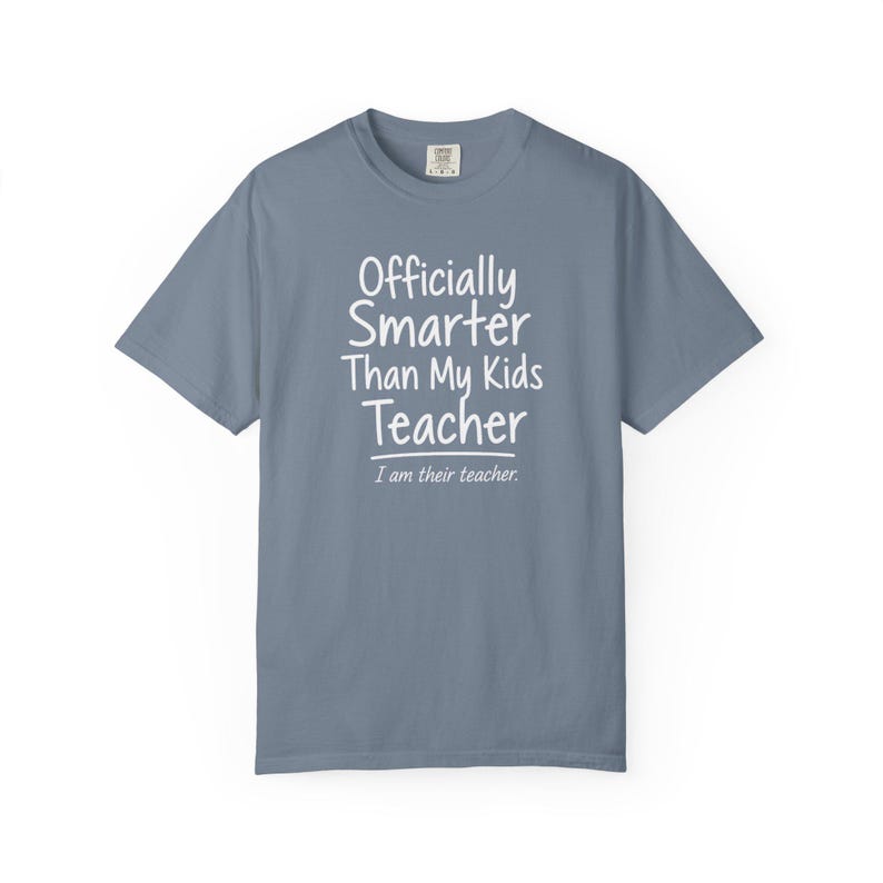 Homeschool Mom Shirt — Officially Smarter Than My Kids Christian Mom Comfort Colors Tee Gift for Her image 3