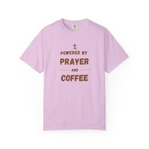 Powered by Prayer and Coffee Shirt — Christian Mom Shirt Homeschool Mom Comfort Colors Tee Gift for Her image 13