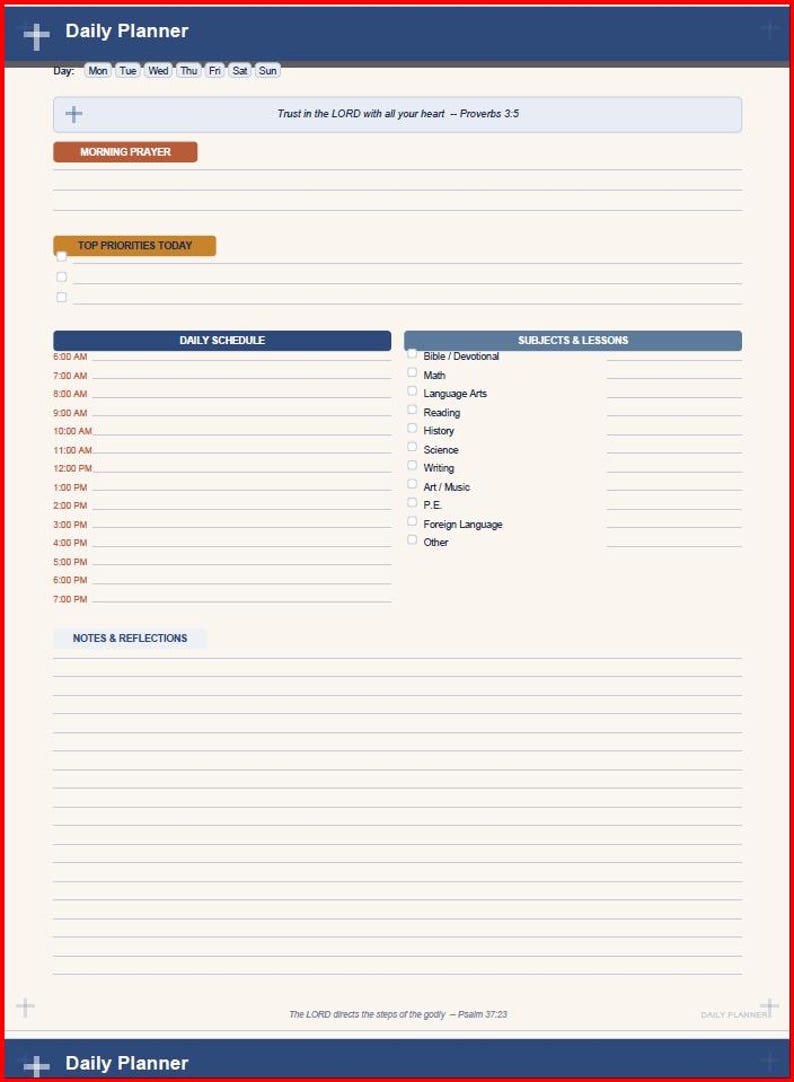 May include: A daily planner page with a dark blue header and footer. It includes sections for Morning Prayer, Top Priorities, a daily schedule from 6:00 AM to 7:00 PM, Subjects & Lessons, and Notes & Reflections, featuring the text Trust in the LORD.