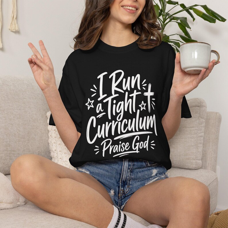 Homeschool Mom Shirt — I Run a Tight Curriculum Praise God Christian Mom Comfort Colors Tee image 1