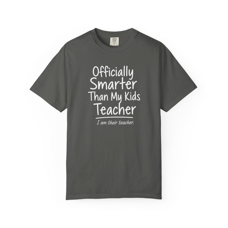 Homeschool Mom Shirt — Officially Smarter Than My Kids Christian Mom Comfort Colors Tee Gift for Her image 9