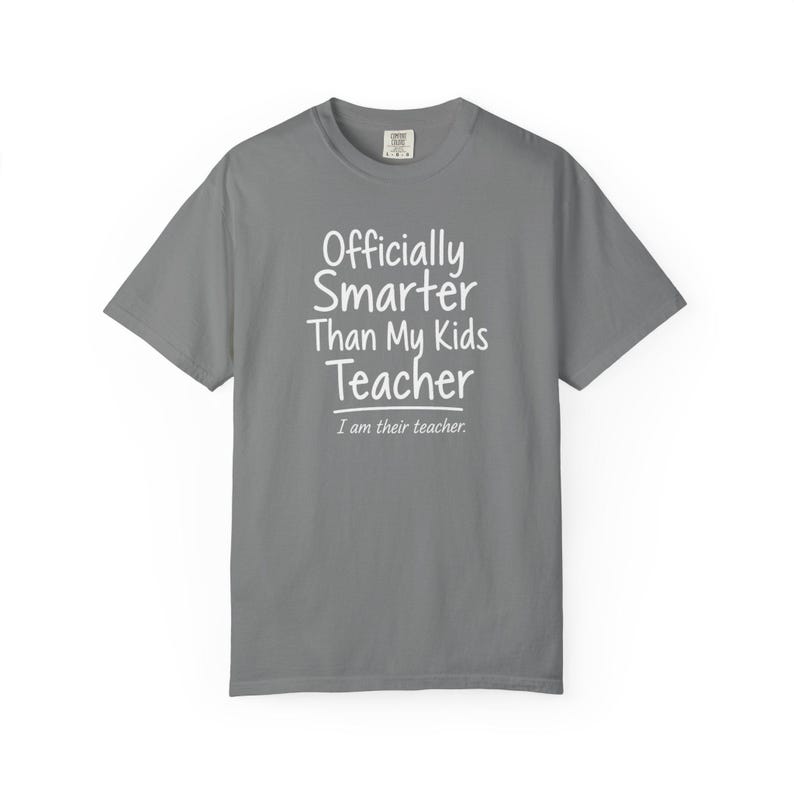 Homeschool Mom Shirt — Officially Smarter Than My Kids Christian Mom Comfort Colors Tee Gift for Her image 12