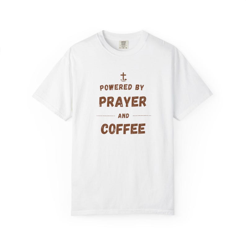 Powered by Prayer and Coffee Shirt — Christian Mom Shirt Homeschool Mom Comfort Colors Tee Gift for Her image 3