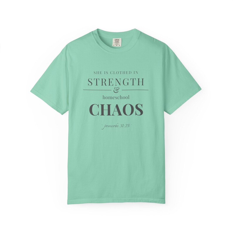 Homeschool Mom Shirt — She is Clothed in Strength Christian Mom Comfort Colors Tee Gift for Her image 10