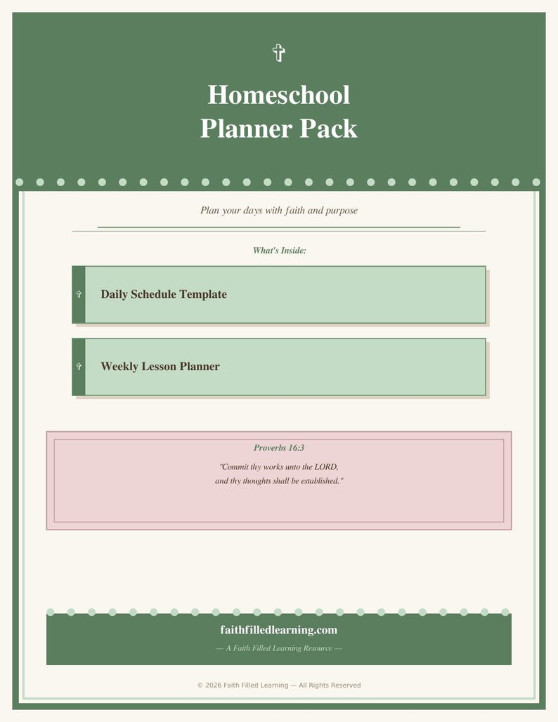 May include: A green and white homeschool planner pack with the text "Homeschool Planner Pack." The planner includes a daily schedule template and a weekly lesson planner. The image also features a Bible verse and the website faithfilledlearning.com.