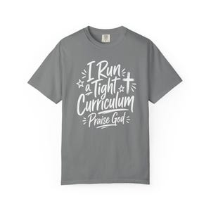 Homeschool Mom Shirt — I Run a Tight Curriculum Praise God Christian Mom Comfort Colors Tee image 11