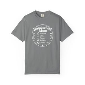 Homeschool Mom Shirt — Teacher Chef Nurse Referee Child of God Christian Mom Comfort Colors Tee image 5
