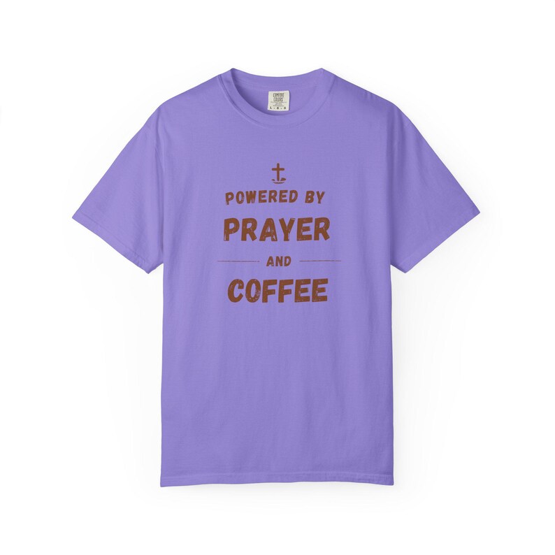 Powered by Prayer and Coffee Shirt — Christian Mom Shirt Homeschool Mom Comfort Colors Tee Gift for Her image 12