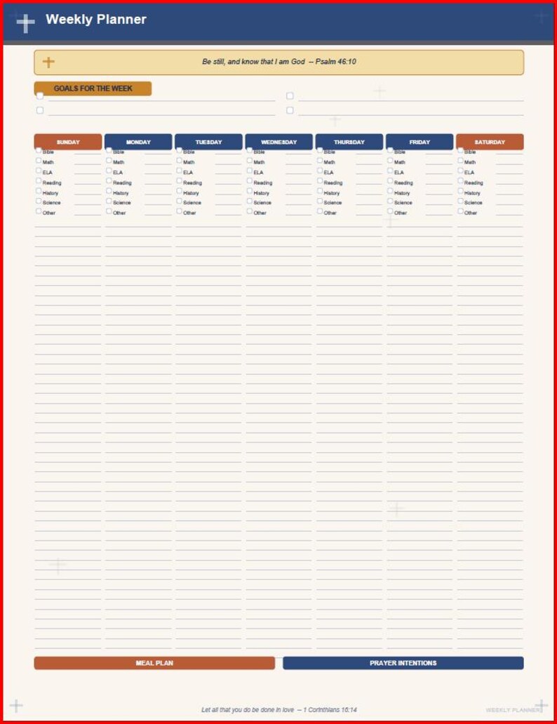 May include: A weekly planner page with a dark blue header, a beige background, and a tan banner featuring the text Be still, and know that I am God - Psalm 46:10. It includes sections for goals, daily subjects, a meal plan, and prayer intentions.