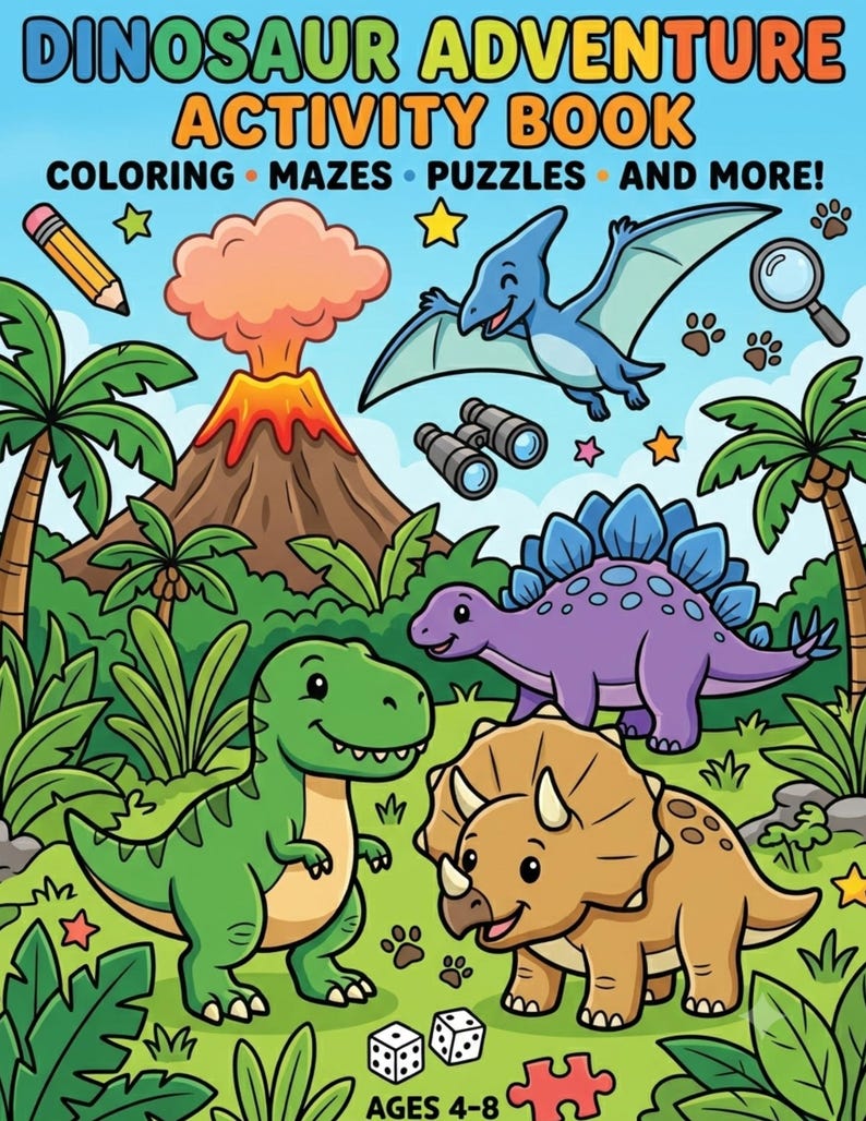 May include: A colorful children's activity book titled "Dinosaur Adventure Activity Book" with illustrations of dinosaurs, a volcano, and palm trees. The book includes coloring pages, mazes, puzzles, and more. The book is for ages 4-8.