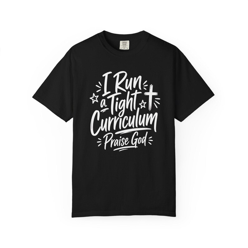 Homeschool Mom Shirt — I Run a Tight Curriculum Praise God Christian Mom Comfort Colors Tee image 2