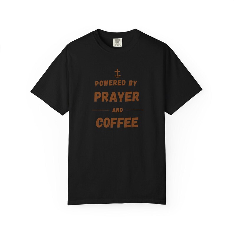 Powered by Prayer and Coffee Shirt — Christian Mom Shirt Homeschool Mom Comfort Colors Tee Gift for Her image 11