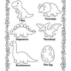 May include: Black and white activity sheet with the text "Trace the Dinosaur Shapes!" featuring outlines of a T-Rex, Triceratops, Stegosaurus, Pterodactyl, Brachiosaurus, and a Dino Egg. The sheet is bordered with a leafy vine design.