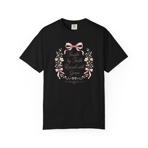 Taught by Faith Raised with Grace Shirt — Christian Mom Shirt Homeschool Comfort Colors Tee Gift for Her image 14