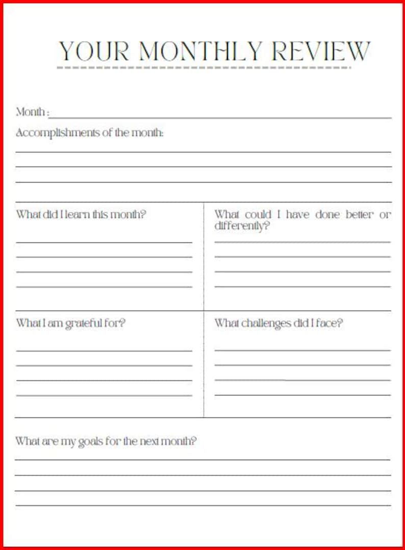 May include: A white monthly review planner page with black text. The header reads YOUR MONTHLY REVIEW. Sections include Month, Accomplishments of the month, What did I learn this month, What could I have done better or differently, What I am grateful for, What challenges did I face, and What are my goals for the next month.