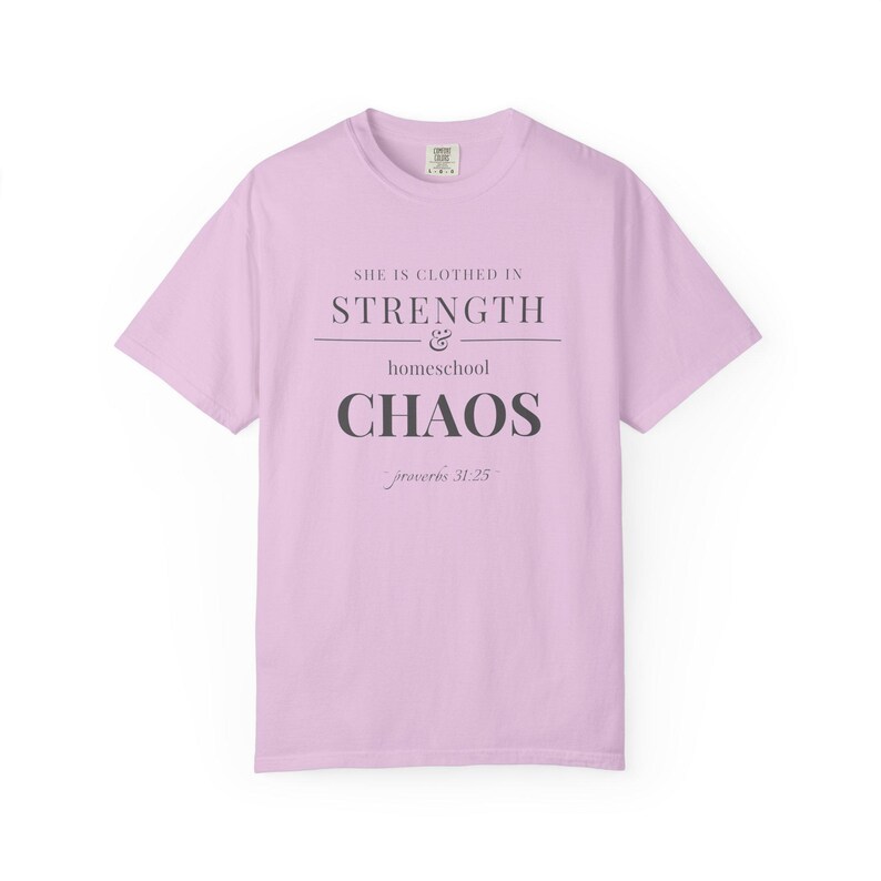 Homeschool Mom Shirt — She is Clothed in Strength Christian Mom Comfort Colors Tee Gift for Her image 8