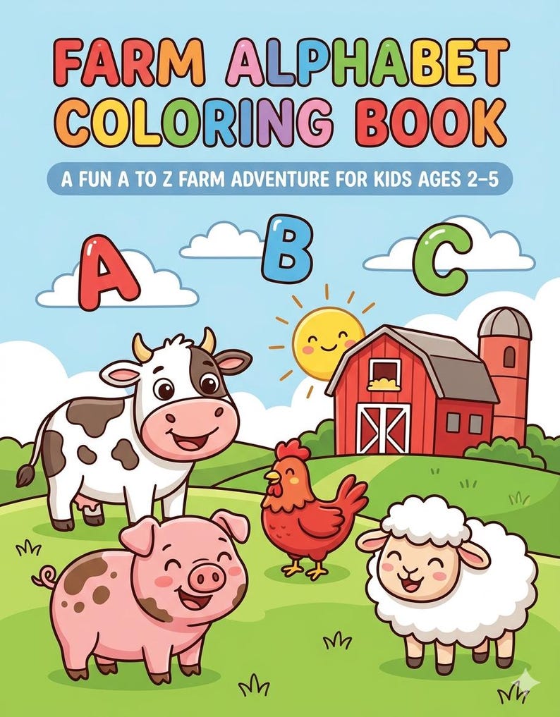 Puede incluir: Un libro para colorear titulado FARM ALPHABET COLORING BOOK A FUN A TO Z FARM ADVENTURE FOR KIDS AGES 2-5. La portada presenta ilustraciones de dibujos animados de una vaca, un cerdo, una gallina y una oveja en un campo verde con un granero.