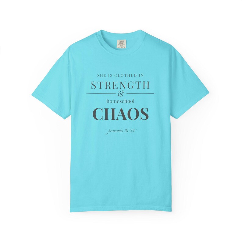 Homeschool Mom Shirt — She is Clothed in Strength Christian Mom Comfort Colors Tee Gift for Her image 12