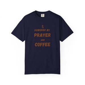 Powered by Prayer and Coffee Shirt — Christian Mom Shirt Homeschool Mom Comfort Colors Tee Gift for Her image 10