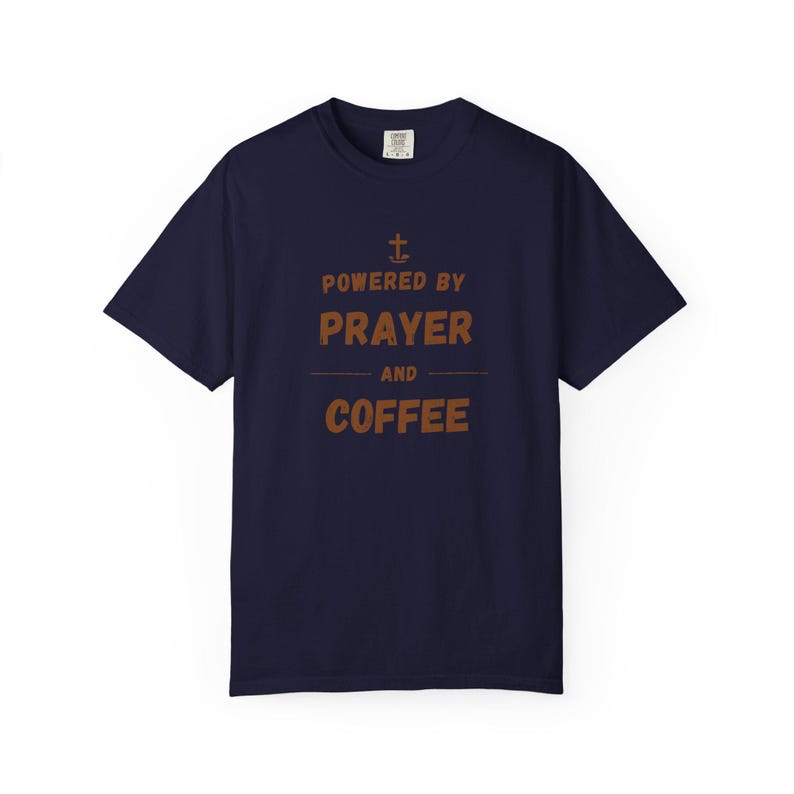 Powered by Prayer and Coffee Shirt — Christian Mom Shirt Homeschool Mom Comfort Colors Tee Gift for Her image 10