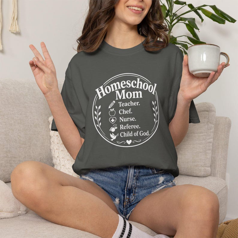 Homeschool Mom Shirt — Teacher Chef Nurse Referee Child of God Christian Mom Comfort Colors Tee image 1
