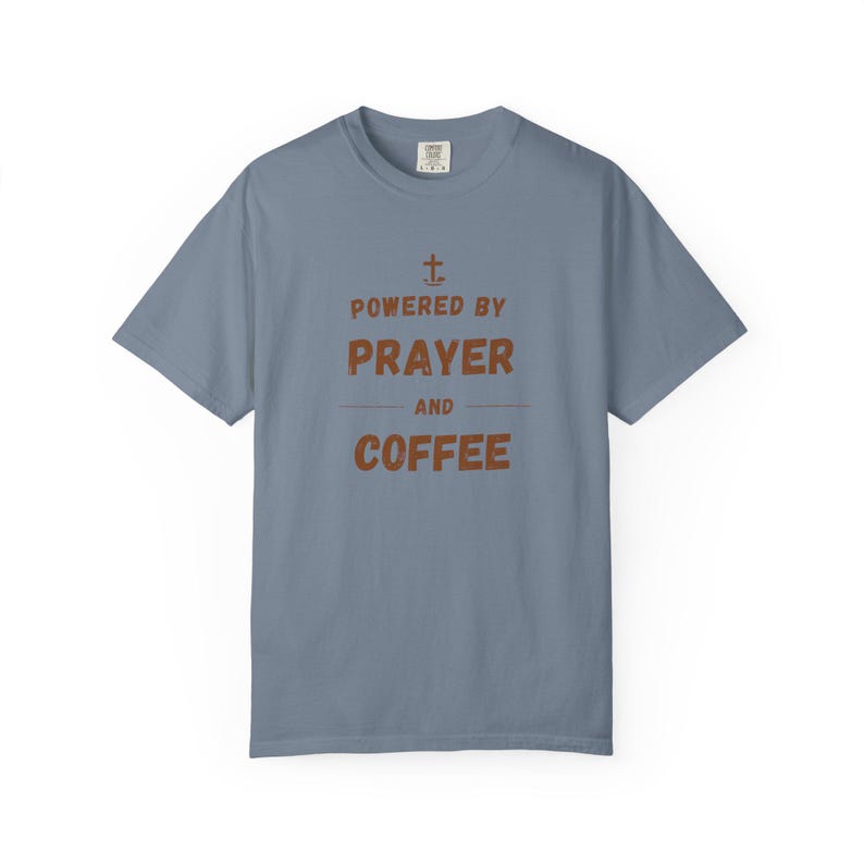Powered by Prayer and Coffee Shirt — Christian Mom Shirt Homeschool Mom Comfort Colors Tee Gift for Her image 9