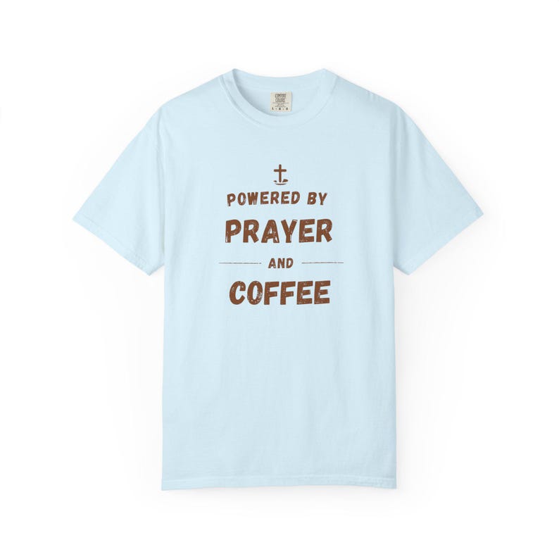 Powered by Prayer and Coffee Shirt — Christian Mom Shirt Homeschool Mom Comfort Colors Tee Gift for Her image 8