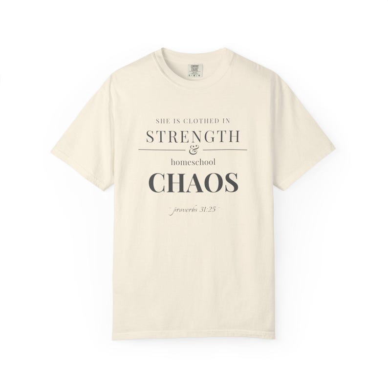 Homeschool Mom Shirt — She is Clothed in Strength Christian Mom Comfort Colors Tee Gift for Her image 4