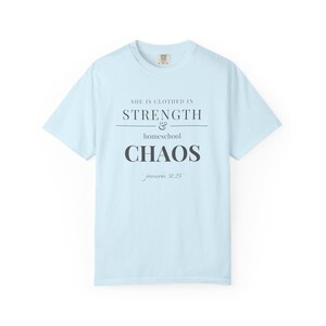 Homeschool Mom Shirt — She is Clothed in Strength Christian Mom Comfort Colors Tee Gift for Her image 6