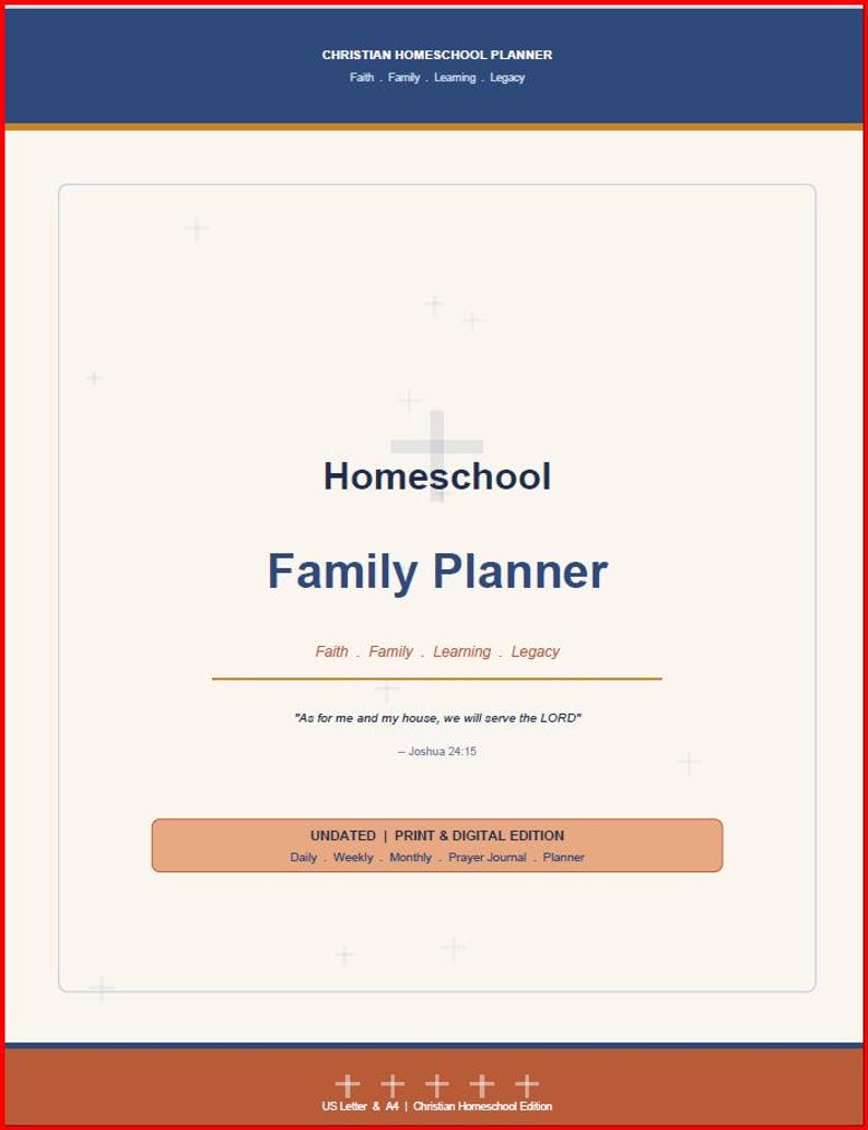 May include: A Christian Homeschool Family Planner cover with a cream background, dark blue text, and orange accents. It features the title Homeschool Family Planner, the verse Joshua 24:15, and the text Undated | Print & Digital Edition.
