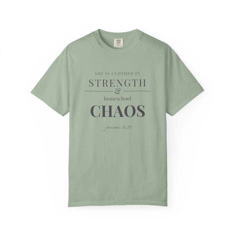 Homeschool Mom Shirt — She is Clothed in Strength Christian Mom Comfort Colors Tee Gift for Her image 5