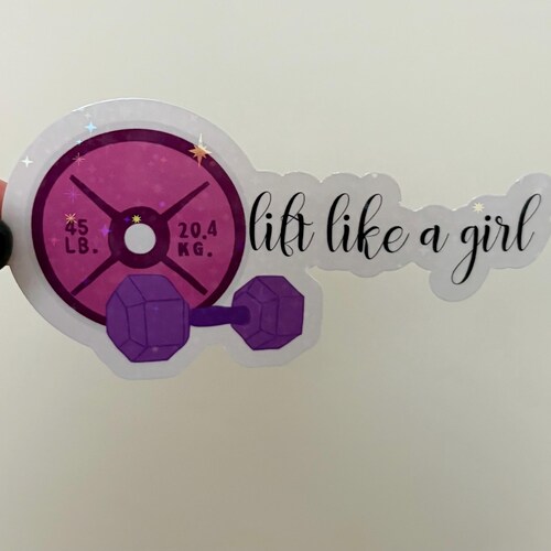 Lift like a girl holographic sticker, vinyl, Water resistant