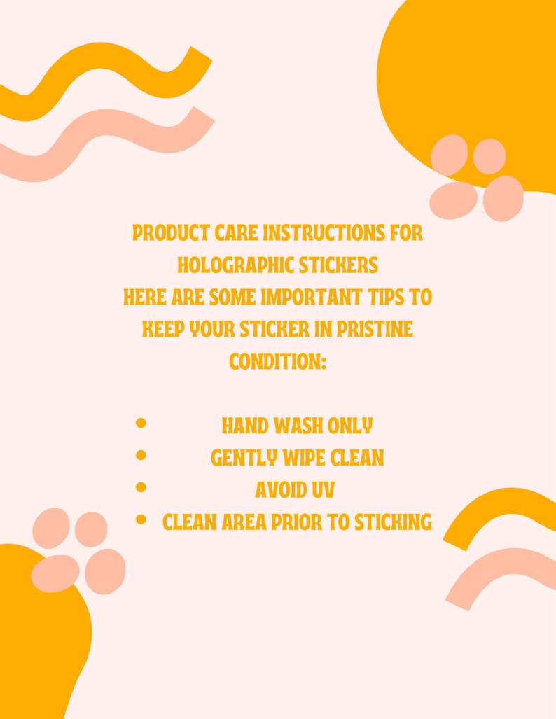 May include: A graphic with instructions for caring for holographic stickers. The instructions are written in yellow text on a pink background. The graphic features yellow and pink wavy lines and abstract shapes.