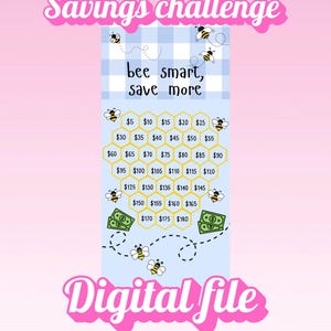 May include: A savings challenge tracker featuring a light blue and white gingham pattern at the top with the text "Savings challenge" and "bee smart, save more". It includes a yellow honeycomb grid with dollar amounts from $5 to $180, bee illustrations, and green paper money icons, labeled "Digital file".
