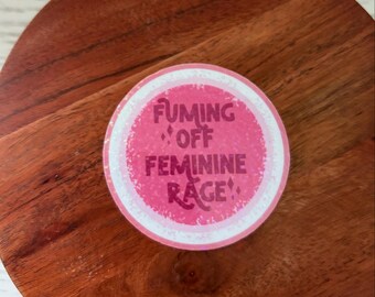 Feminine Rage Holographic Sticker: Feminist Vinyl Decal