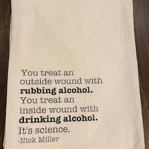 New Girl Drinking Alcohol Nick Miller Quote, kitchen towel, New Girl Inspired, funny towel