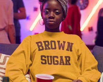 Brown Sugar Sweatshirt, Melanated tee, Lagalize Melanin Sweatshirt, Melanin Shirt, Legalize Being Black Shirt, Black Lives Matter Shirt