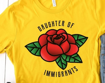 T-shirt Daughter Of Immigrants, Mexicaans T-shirt, Immigrantenshirt, Tweede Generatie T-shirt, Asian Heritage Shirt, Latina Power T-shirt