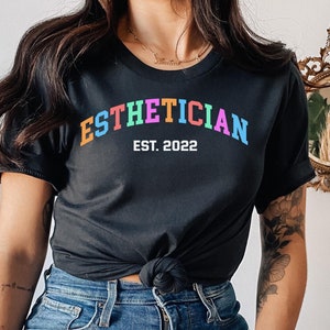 Esthetician Tee, Esthetician,Esthetician T shirt, Esthetician Shirt, Beautician Gift, Esthetician gifts, Dermatologist, Cosmetologist