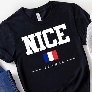 French shirt, Nice Shirt, Nice T-shirt, City Shirt, Nice Gift, Nice Tee, France Shirt, France T-shirt, City Of France Shirt, France Gift